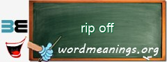 WordMeaning blackboard for rip off